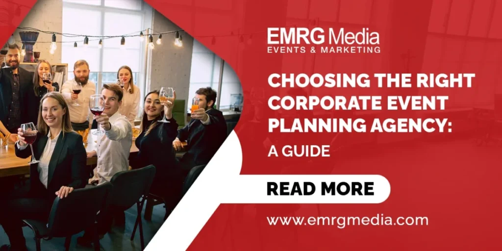 choosing the right corporate event planning agency