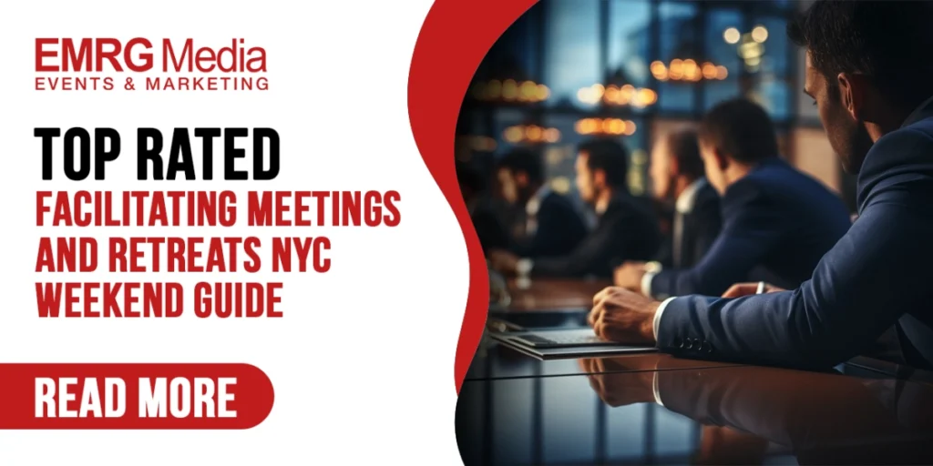 top rated facilitating meetings and retreats NYC weekend guide