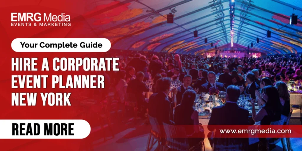 hire a corporate event planner New York complete guide
