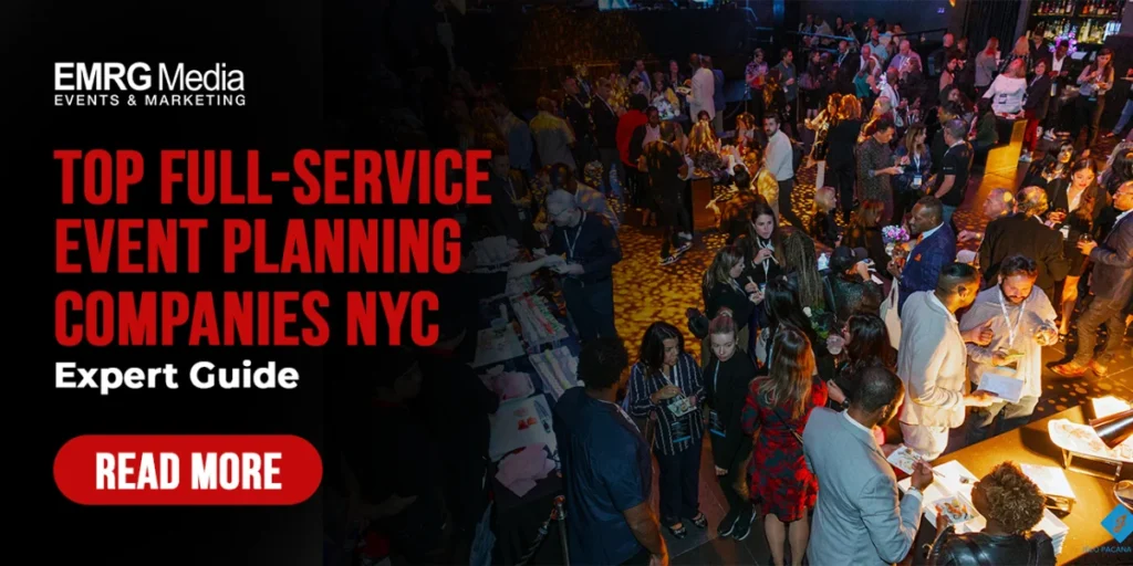 Top Full-Service Event Planning Companies NYC Expert Guide