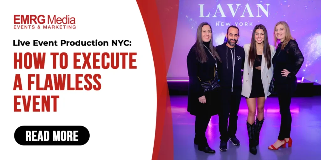 Live Event Production NYC How to Execute a Flawless Event