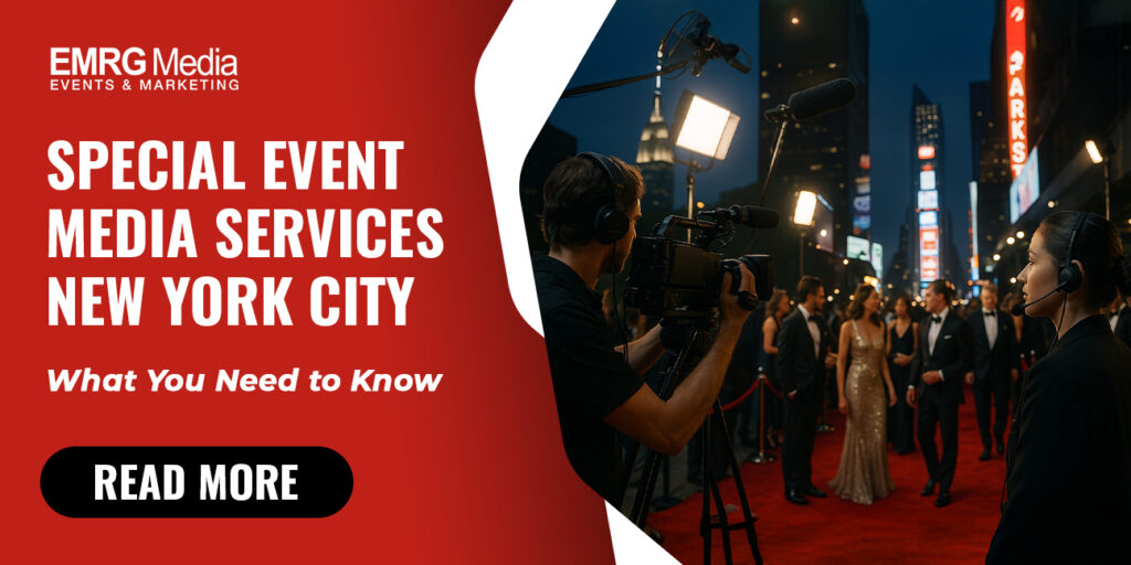 Special Event Media Services NYC What You Need to Know