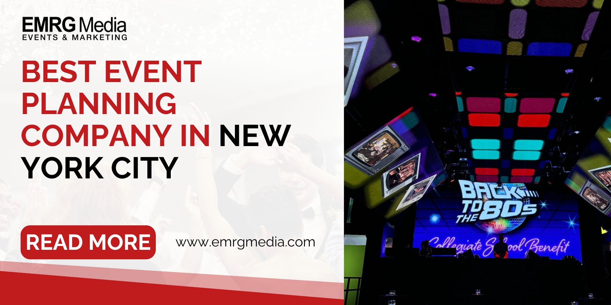 EVENT PLANNING COMPANY NYC Digital featured banner for EMRG Media, showcasing their brand as the best event planning company in NYC with on. Includes a 'Read More!' button and website "www.emrgmedia.com"