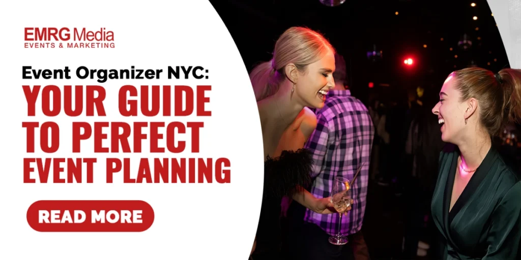 Event Organizer NYC Your Guide to Perfect Event Planning