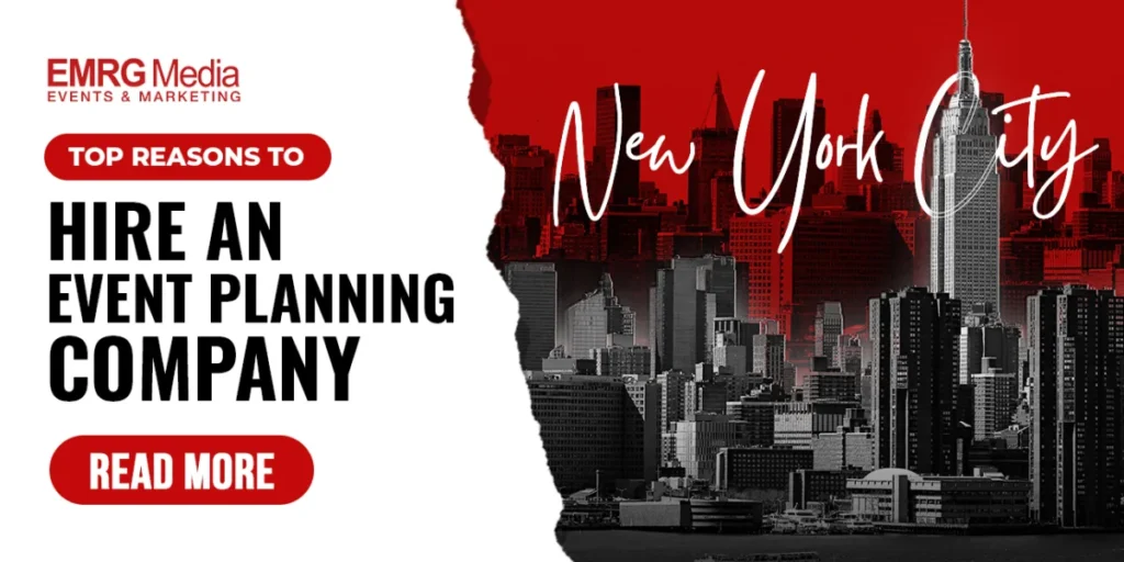 Top Reasons to Hire an Event Planning Company NYC