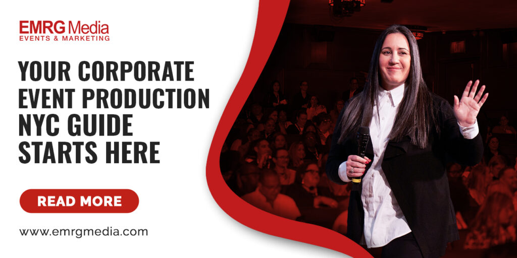 Your Corporate Event Production NYC Guide Starts Here