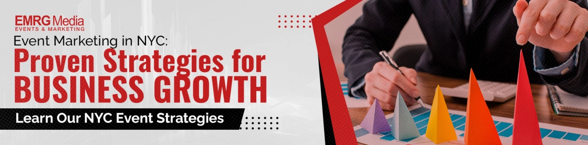A banner for EMRG Media, promoting "Event Marketing in NYC: Proven Strategies for Business Growth." The right side shows a person analyzing colorful triangular graphs on a desk, with a "Learn Our NYC Event Strategies" button.