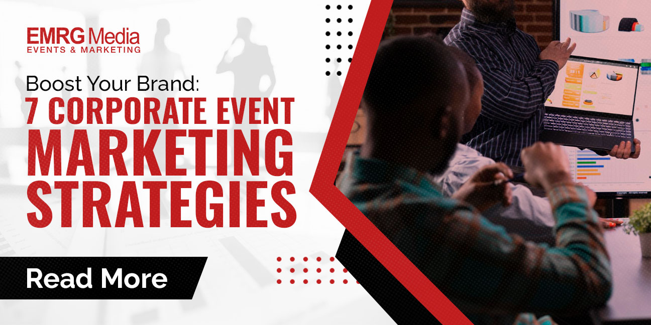 A feature image for EMRG Media, titled "Boost Your Brand: 7 Corporate Event Marketing Strategies." The image shows a group of professionals collaborating and reviewing data on laptops and monitors, with a "Read More" button.