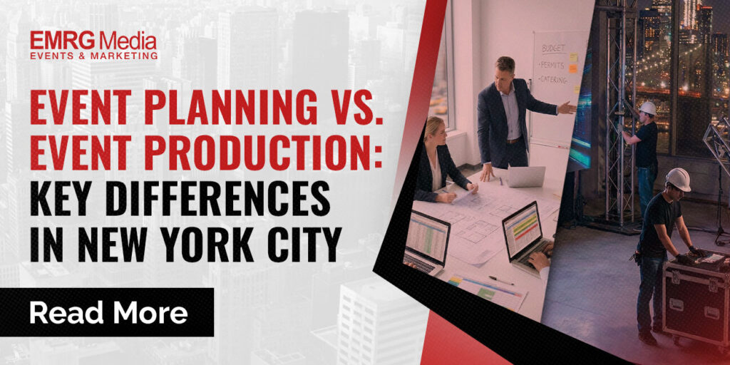 Event planning vs. event production: key differences for hosting a successful event in New York City