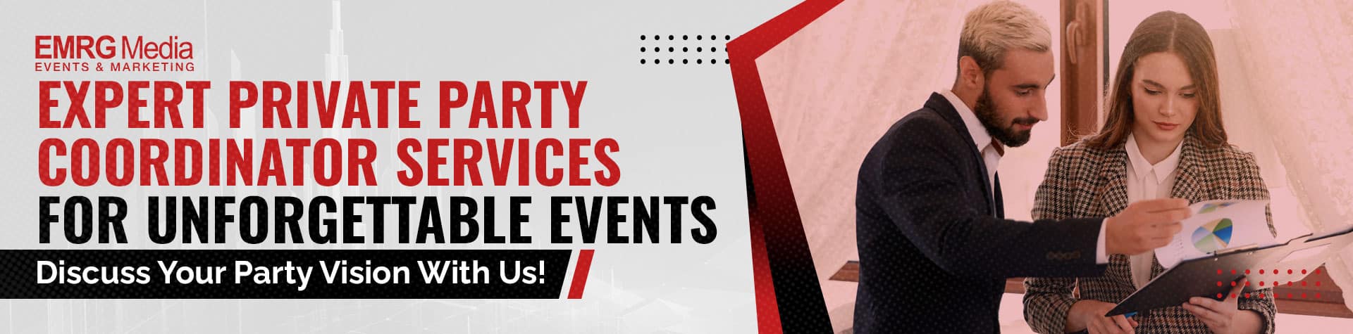 Private party coordinator expert services from EMRG Media for unforgettable events, with a man and woman looking at documents.