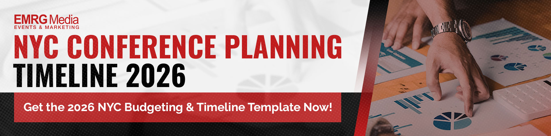 NYC conference planning timeline banner for 2026 by EMRG Media, showing hands working with charts and requesting a template.
