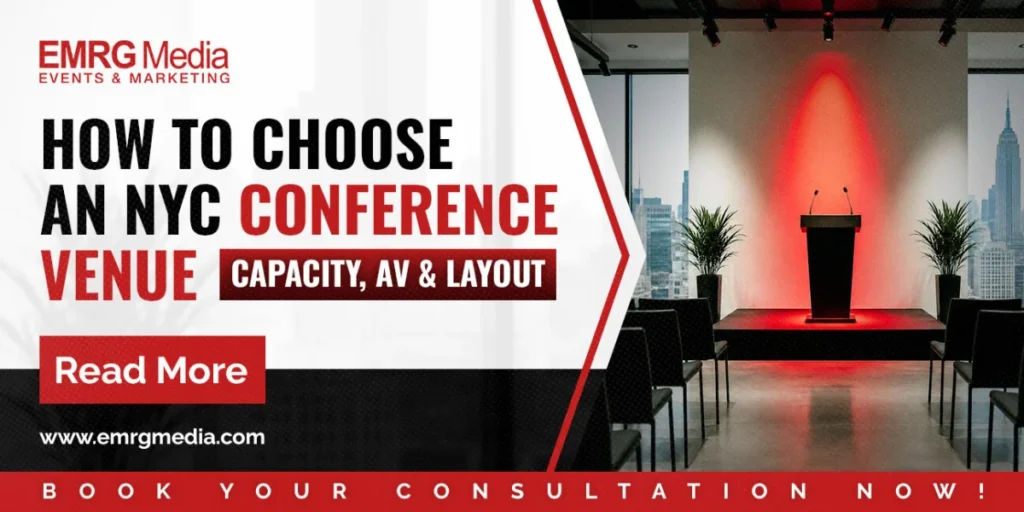 EMRG Media guide to choosing premium conference venues nyc based on layout and production needs