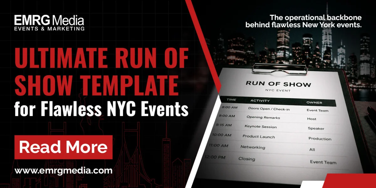 Run of show template for flawless NYC events by EMRG Media, featuring an operational backbone for event marketing.