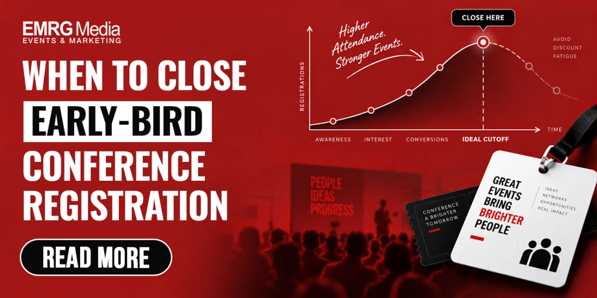 When to Close Early-Bird Conference Registration