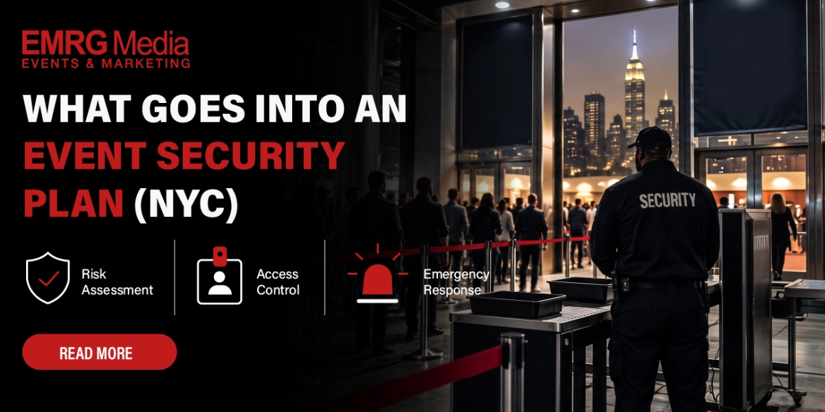 What Goes into an Event Security Plan (NYC) 2026 | EMRG Media